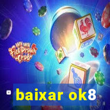 baixar ok8